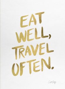 Quote | Eat well, travel often